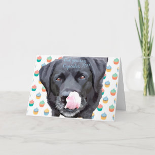 Black Labrador - Did you say Cupcakes Birthday Card