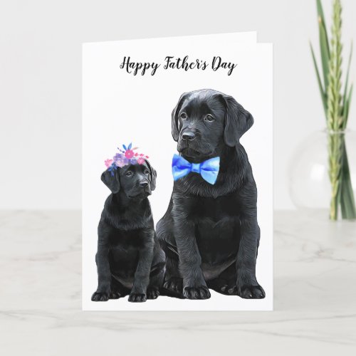 Black Labrador Fathers Day Dog Dad â Cute Puppy Card