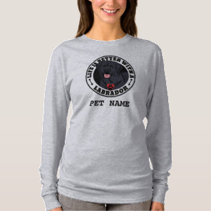 Black Labrador Personalized Life Is Better T-Shirt