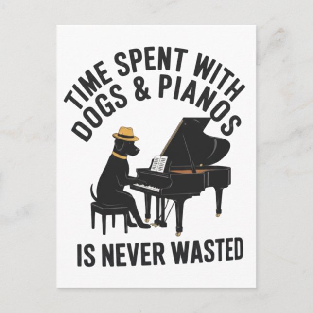 Black Labrador Playing Piano - Time Spent with Dog Postcard (Front)
