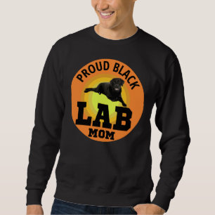 Black Labrador Retriever Dog Pet Lab Animal Mom Sweatshirt
