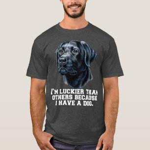 Black Labrador Retriever I’m Luckier Than Others T-Shirt