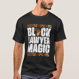 Black Lawyer Magic Black History Month BLM T-Shirt