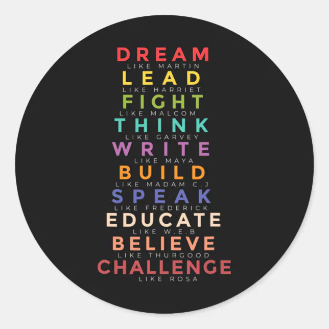 Current Leader Sticker Black Leader Dream Like Leaders Teach Black Histor Classic Round ...