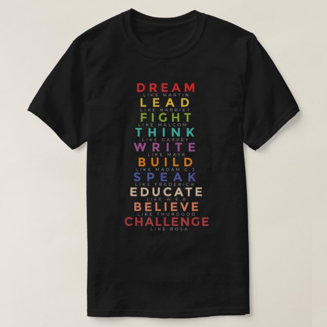 Black Leader Dream Like Martin Teach Black History T-Shirt (Design Front)