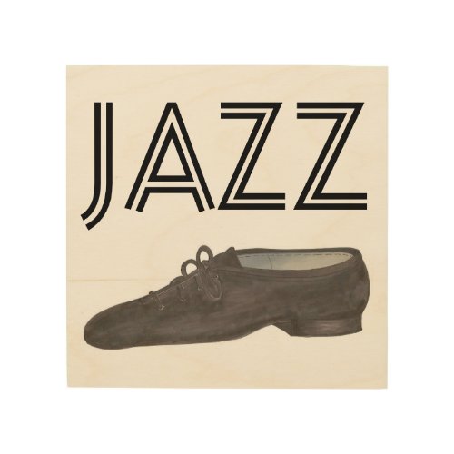 Black Leather Jazz Dance Shoe Teacher Choreography Wood Wall Art