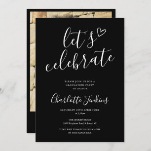 Black Lets Celebrate Script Photo Graduation Party Invitation