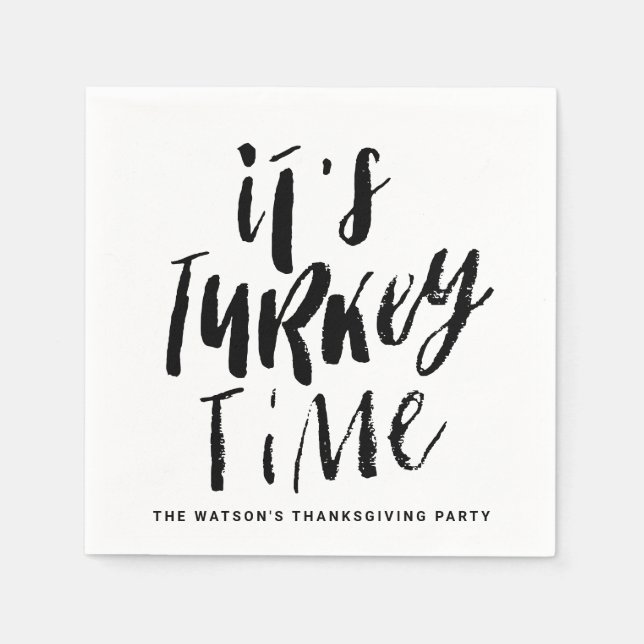 Black Lettering It's Turkey Time Thanksgiving Napkins (Front)