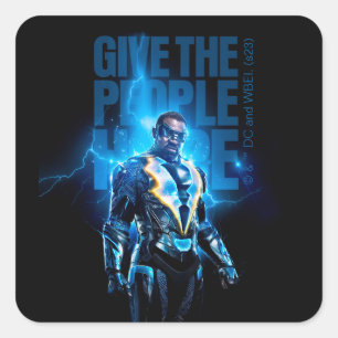 Black Lightning - Give The People Hope Square Sticker