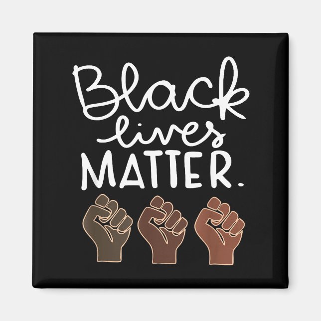 Black Lives Blm Human Rights Black History Month  Magnet (Front)