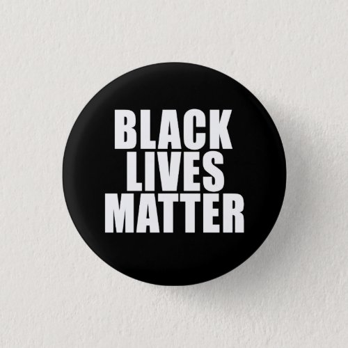 BLACK LIVES MATTER 125_inch Pinback Button