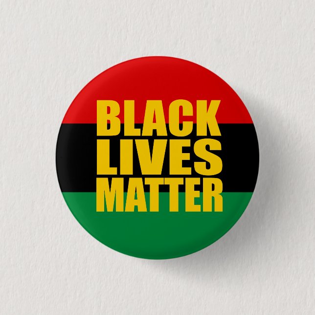 "BLACK LIVES MATTER" 1.25-inch Pinback Button (Front)