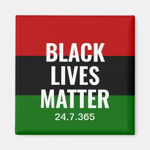 BLACK LIVES MATTER 24 7 365 BLM BHM MAGNET