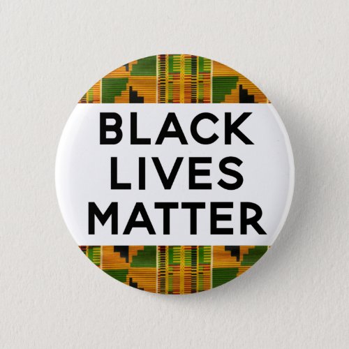 Black Lives Matter _ African Kente Ethnic print Button