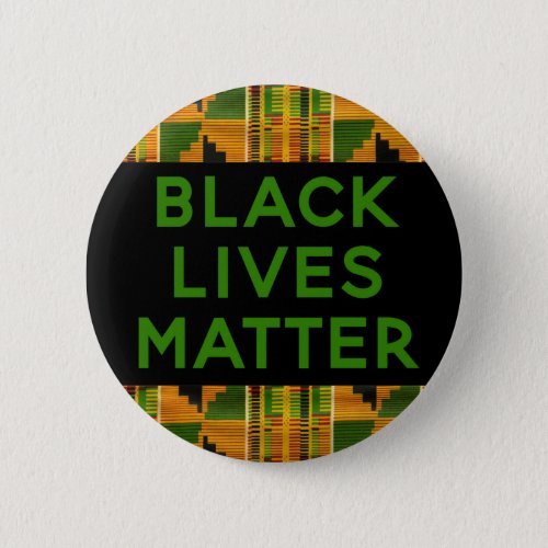 Black Lives Matter _ African Kente Ethnic print Button