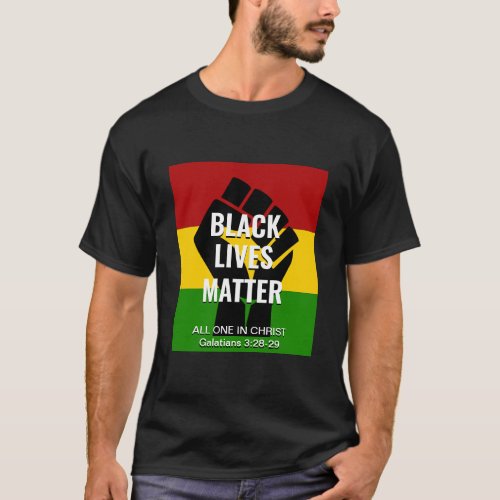 BLACK LIVES MATTER All One In Christ Galatians T_Shirt