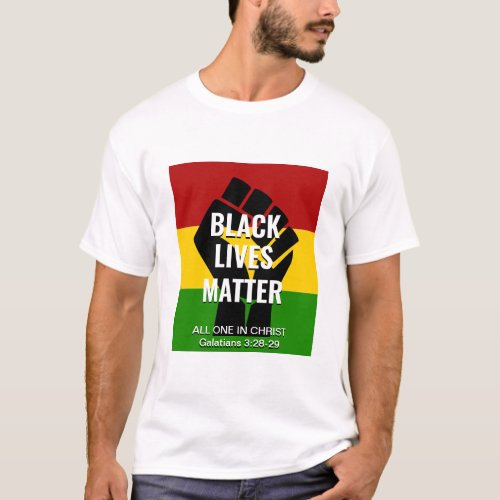 BLACK LIVES MATTER All One In Christ T_Shirt