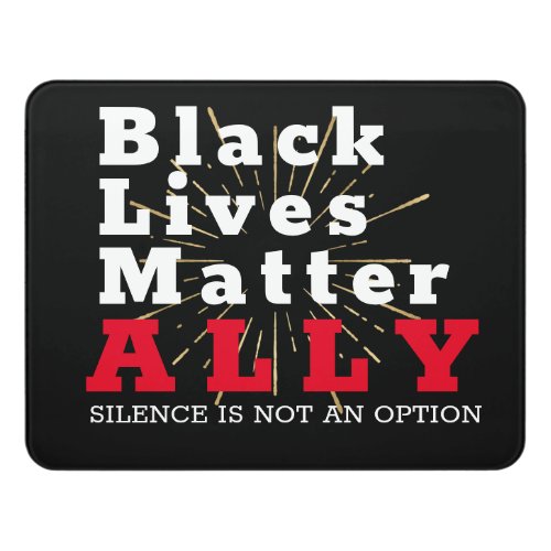 Black Lives Matter ALLY Door Sign