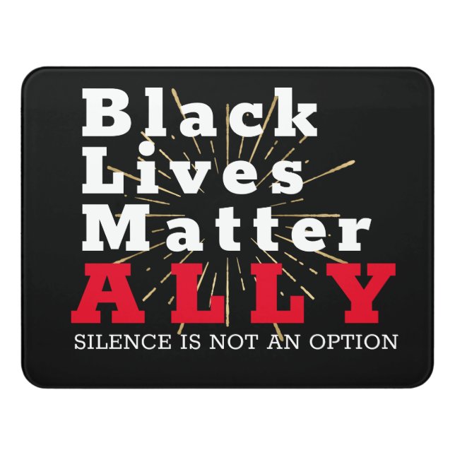 Black Lives Matter ALLY Door Sign (Contemporary Front)