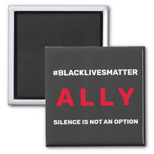 Black Lives Matter ALLY Magnet
