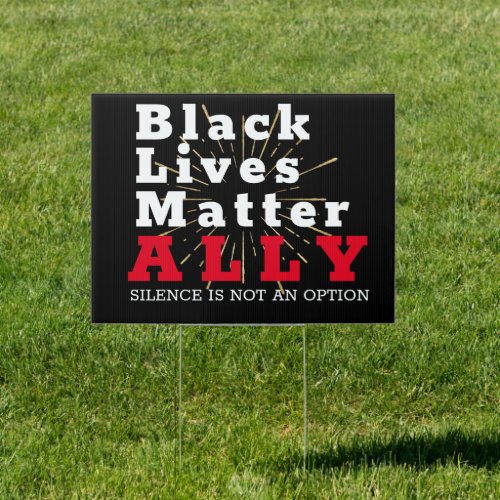 Black Lives Matter ALLY Sign