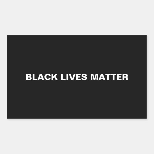 Black Lives Matter black and white text minimalist Rectangular Sticker