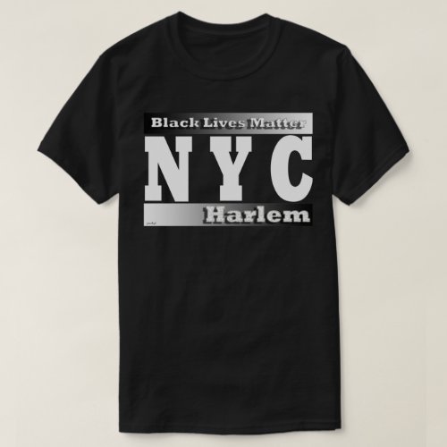 Black lives matter black NYC Harlem t shirt