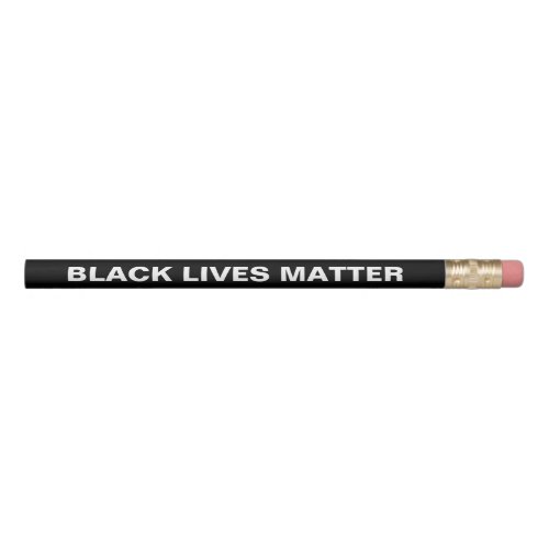 Black lives matter black white minimalist Pencil