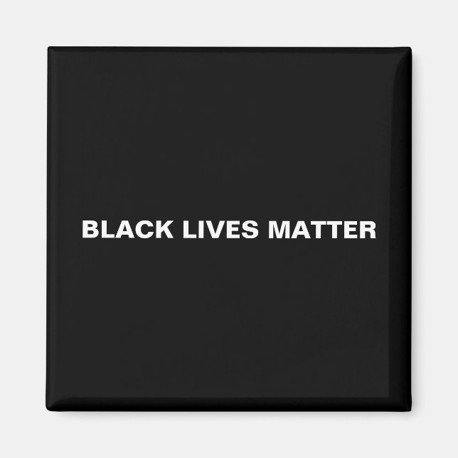 Black Lives Matter black white text minimalist Magnet (Front)