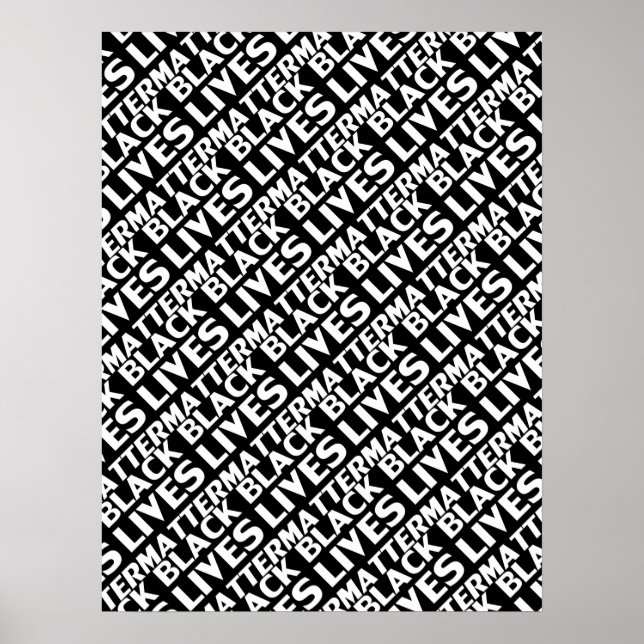 Black Lives Matter black white typography pattern Poster (Front)