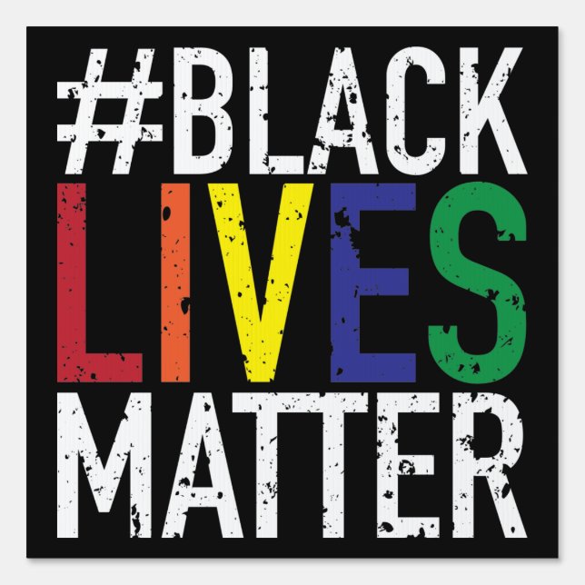 Black Lives Matter BLM LGBTQ Gay Protest Sign (Front)