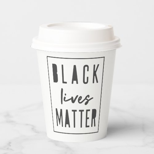 Black Lives Matter  BLM Race Equality Modern Paper Cups