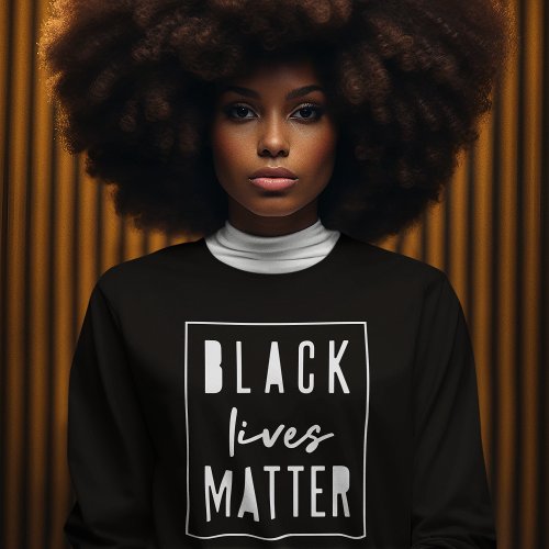 Black Lives Matter  BLM Race Equality Modern Sweatshirt