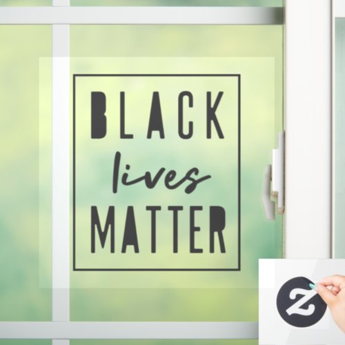 Black Lives Matter  BLM Race Equality Modern Window Cling