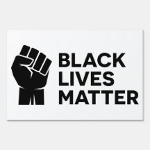 Black Lives Matter BLM Resist Fist Protest Sign