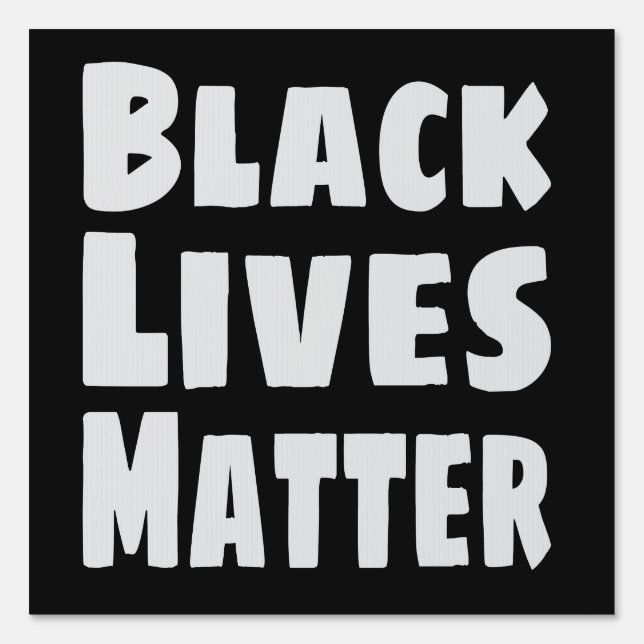 Black Lives Matter BLM Sign (Front)