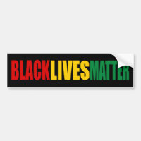 “BLACK LIVES MATTER” BUMPER STICKER