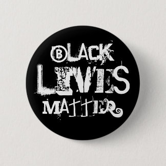 BLACK LIVES MATTER BUTTON