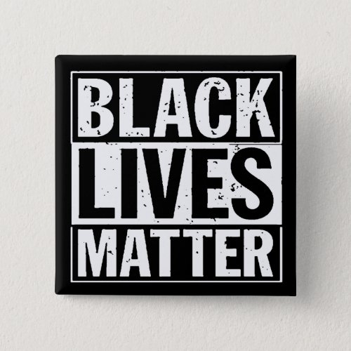 BLACK LIVES MATTER BUTTON