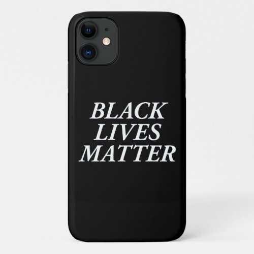 Black Lives Matter iPhone 11 Case