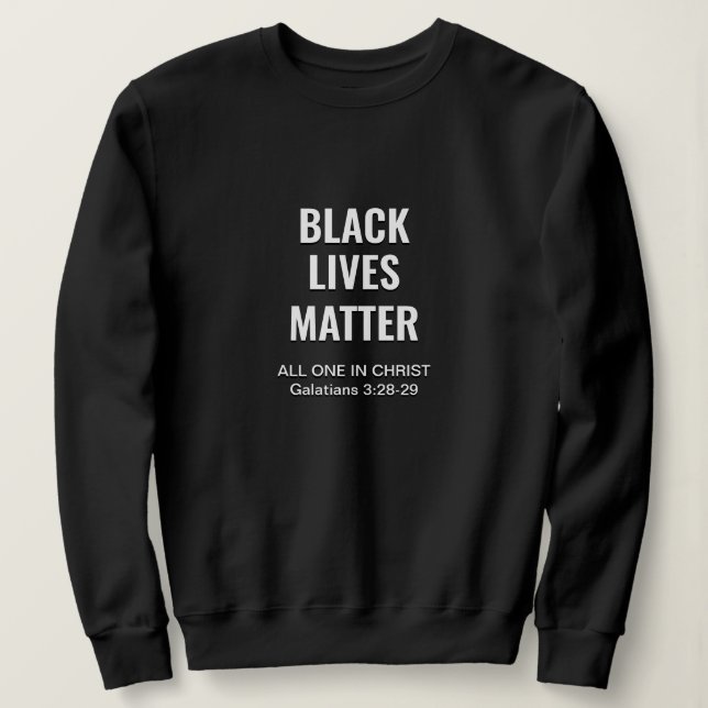 BLACK LIVES MATTER Christian Sweatshirt (Design Front)