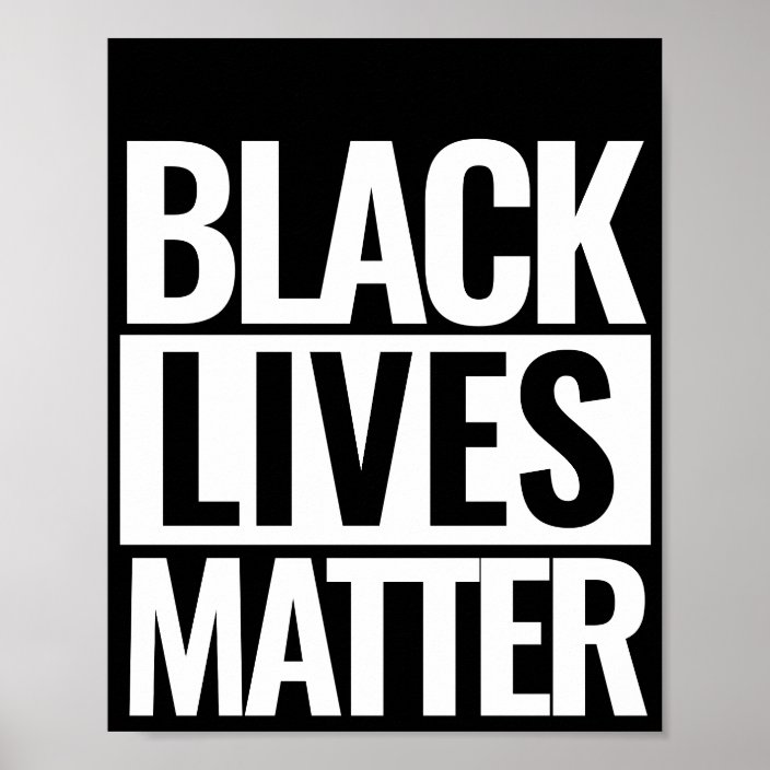 Black Lives Matter Custom Poster | Zazzle.com