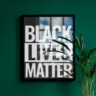 Black Lives Matter Custom Poster