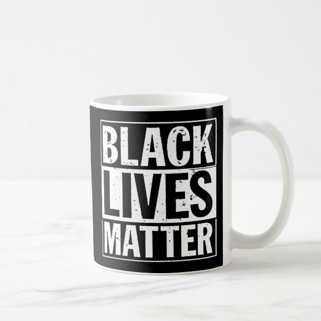 “BLACK LIVES MATTER” (double-sided) Coffee Mug (Right)