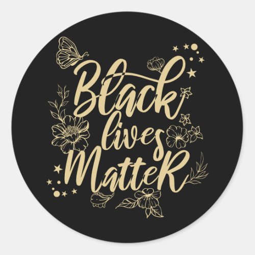Black Lives Matter  Elegant Black and Gold BLM Classic Round Sticker