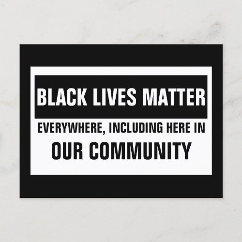 Black Lives Matter Everywhere Here Our Community Postcard