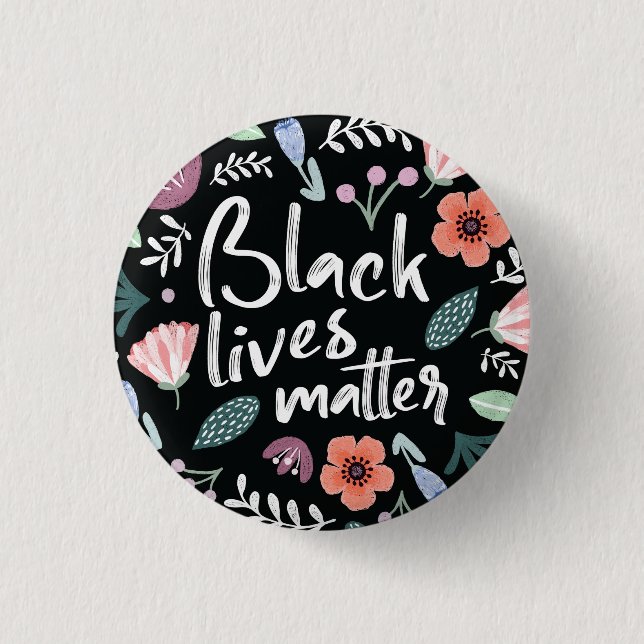 Black Lives Matter Floral Button (Front)