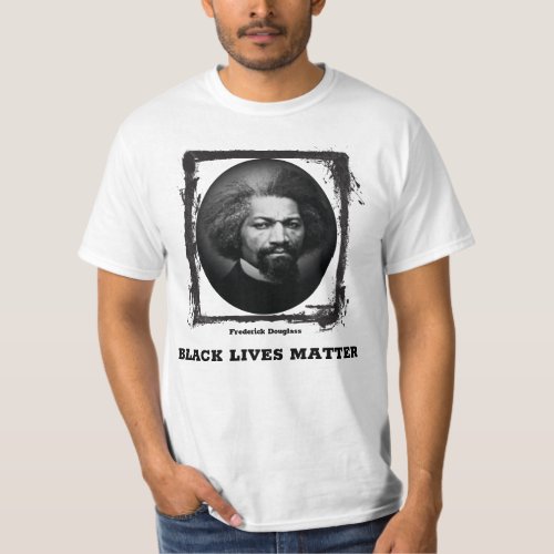 Black Lives Matter Frederick Douglass T_Shirt
