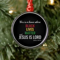 BLACK LIVES MATTER | JESUS IS LORD Galatians Metal Ornament