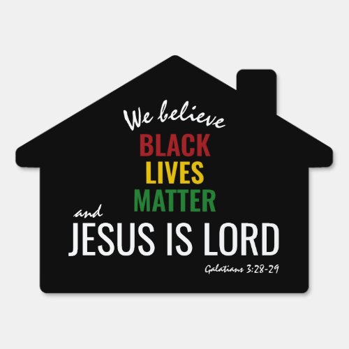 BLACK LIVES MATTER  JESUS IS LORD Home Yard Sign
